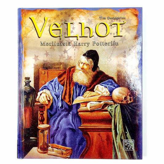 Tim Dedopulos: Velhot - Merlinistä Harry Potteriin