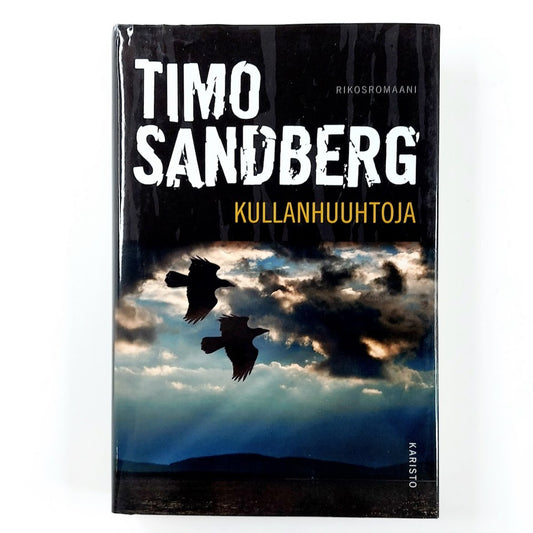 Timo Sandberg: Kullanhuuhtoja
