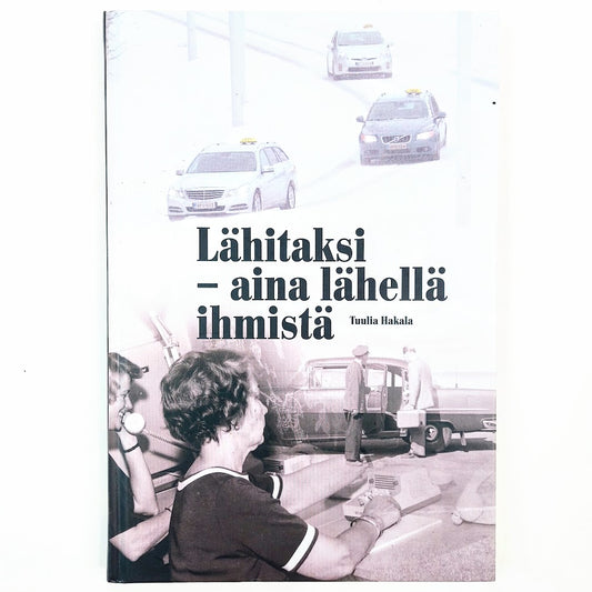 Tuulia Hakala: Lähitaksi - aina lähellä ihmistä