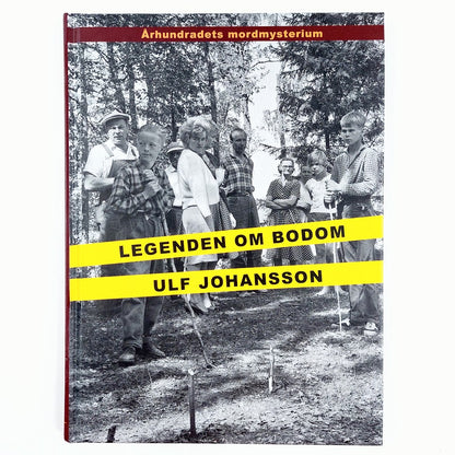 Ulf Johansson: Legenden om Bodom