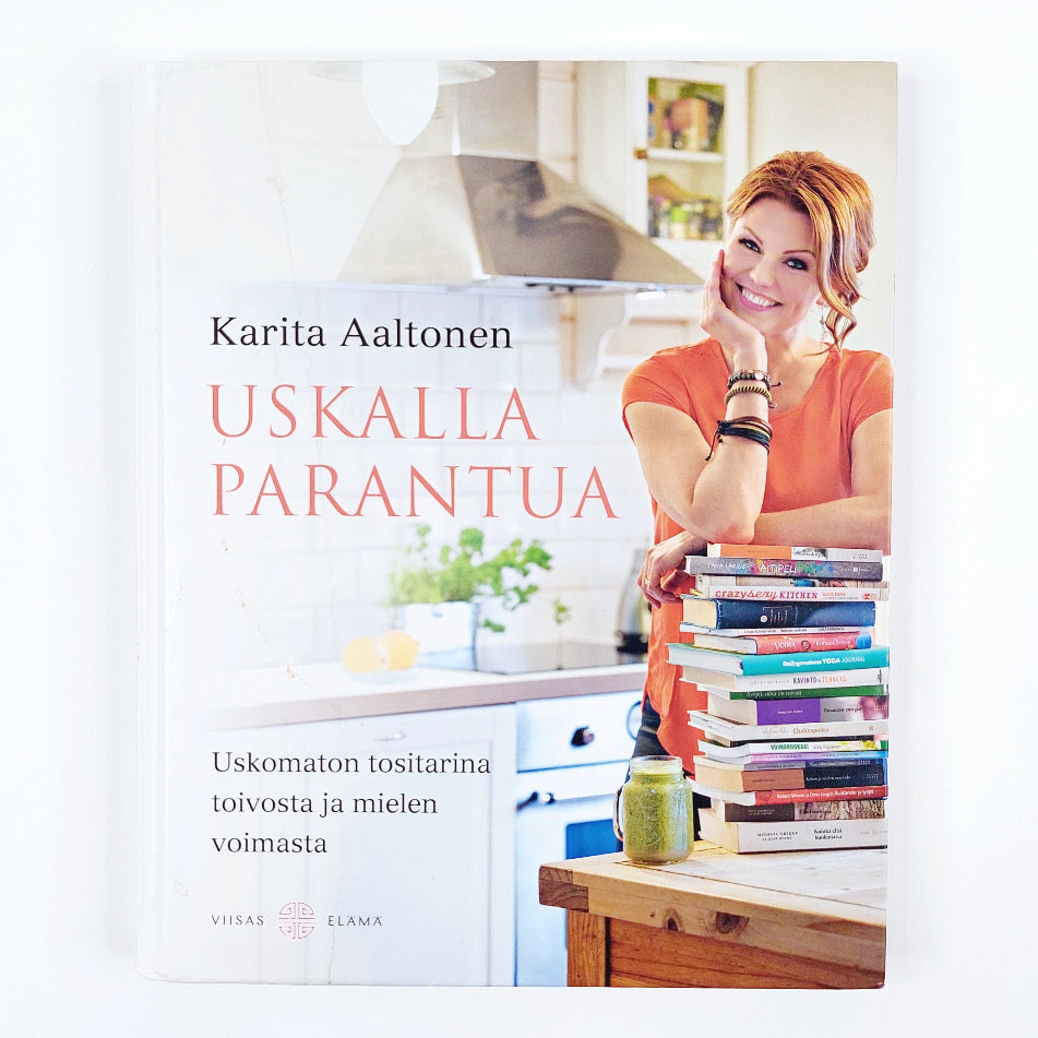 Karita Aaltonen: Uskalla parantua
