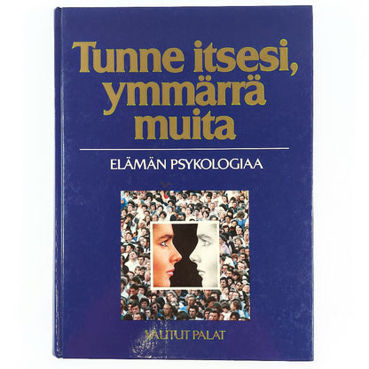Valitut Palat: Tunne itsesi, ymmärrä muita Elämän psykologiaa