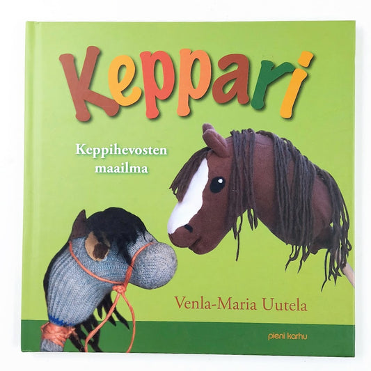 Venla-Maria Uutela: Keppari - Keppihevosten maailma