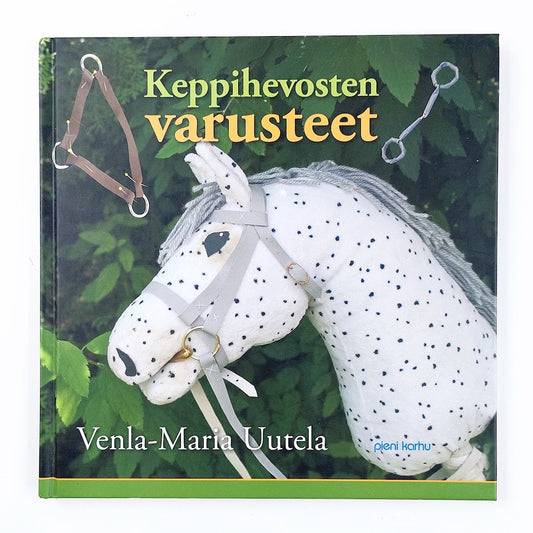 Venla-Maria Uutela: Keppihevosten varusteet