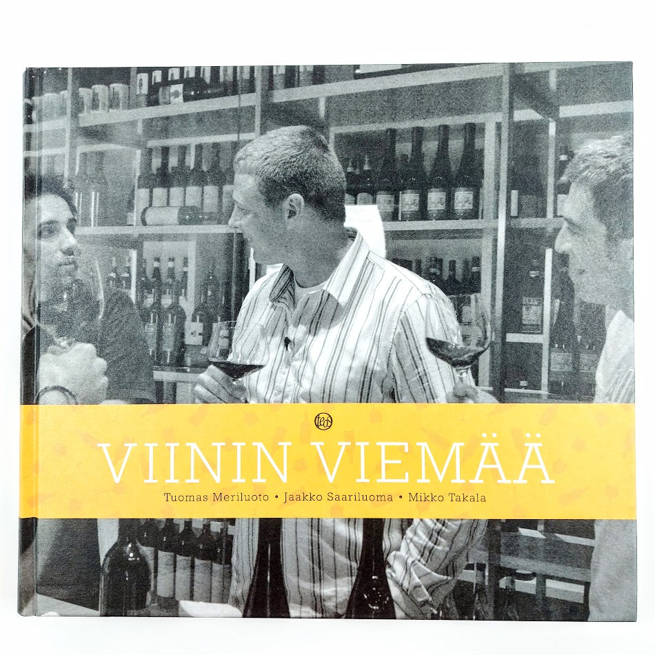 Tuomas Meriluoto, Jaakko Saariluoma, Mikko Takala: Viinin viemää