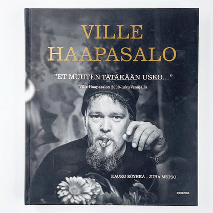 Ville Haapasalo: Et muuten tätäkään usko