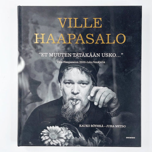Ville Haapasalo: Et muuten tätäkään usko