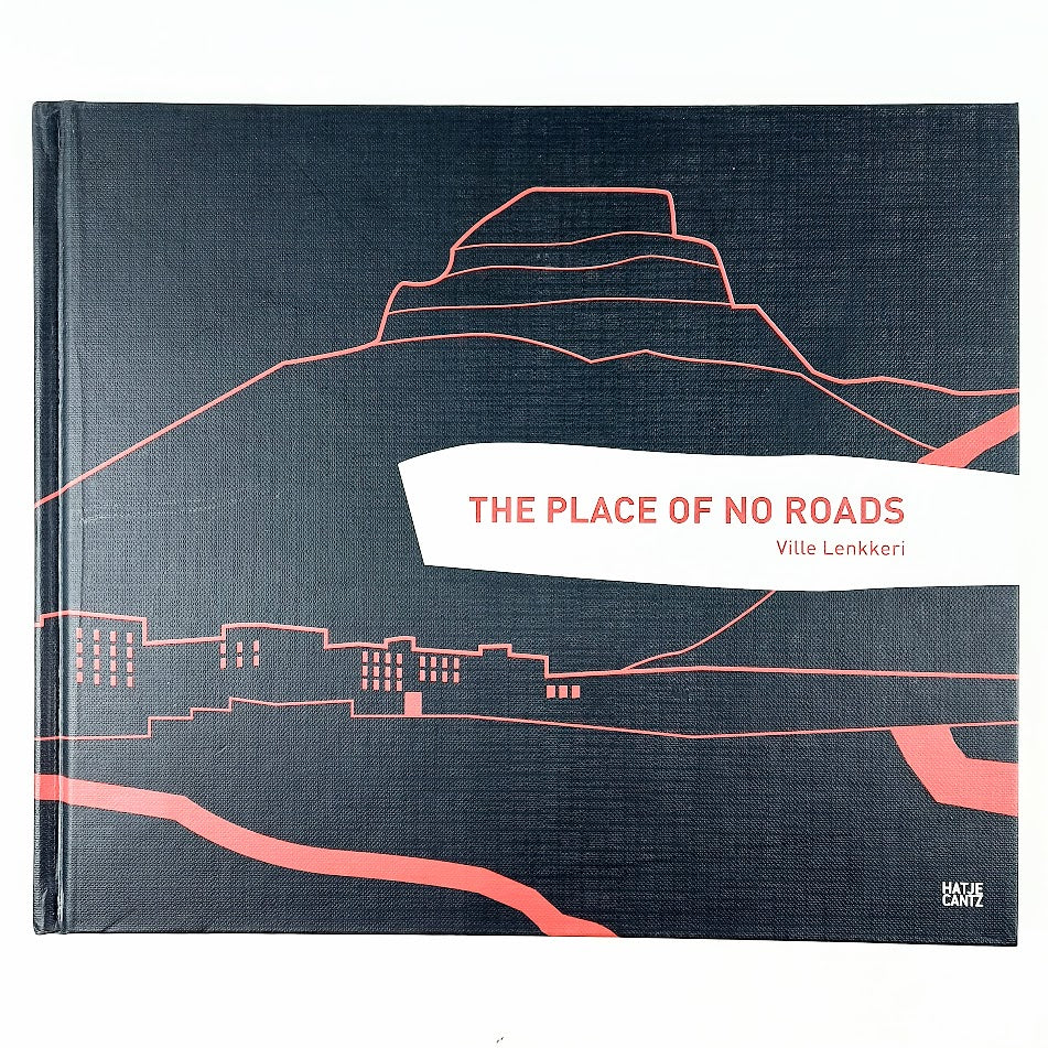 Ville Lenkkeri: The Place of No Roads
