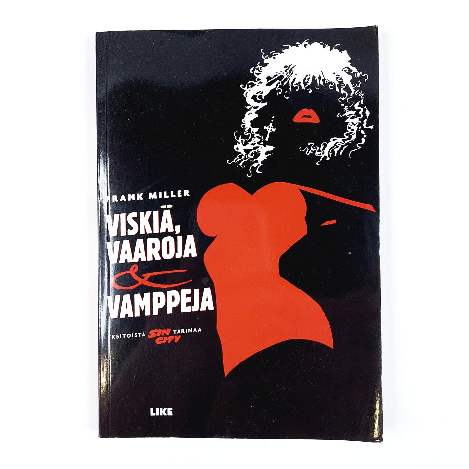 Frank Miller: Viskiä, Vaaroja & Vamppeja