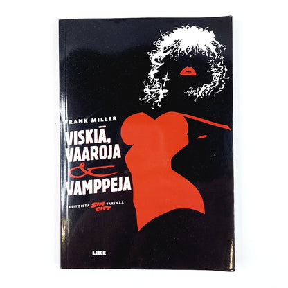 Frank Miller: Viskiä, Vaaroja & Vamppeja