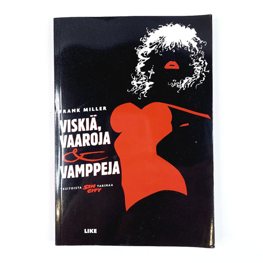 Frank Miller: Viskiä, Vaaroja & Vamppeja