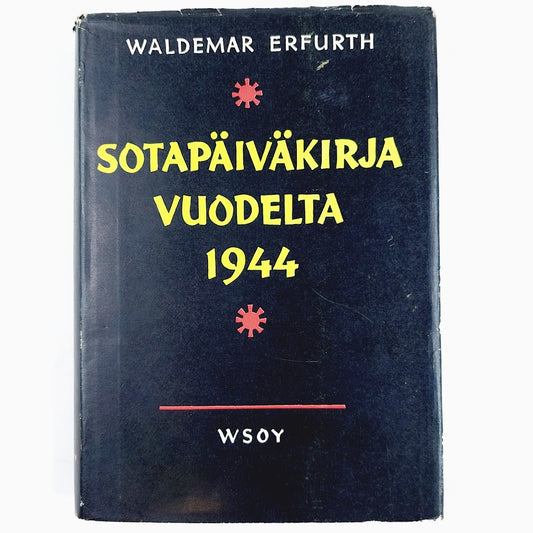 Waldemar Erfurth: Sotapäiväkirja vuodelta 1944