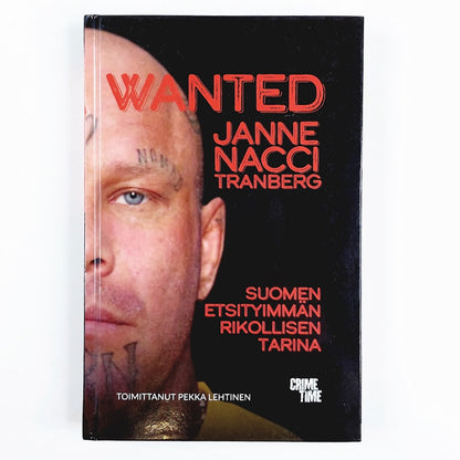 Wanted - Suomen etsityimmän rikollisen tarina