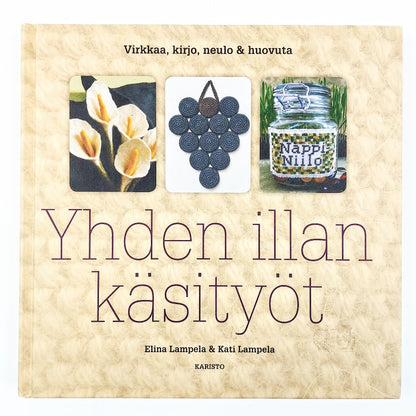 Elina Lampela, Kati Lampela: Yhden illan käsityöt