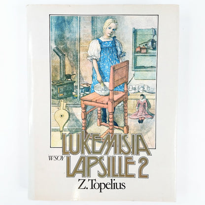 Z. Topelius: Lukemisia lapsille 2