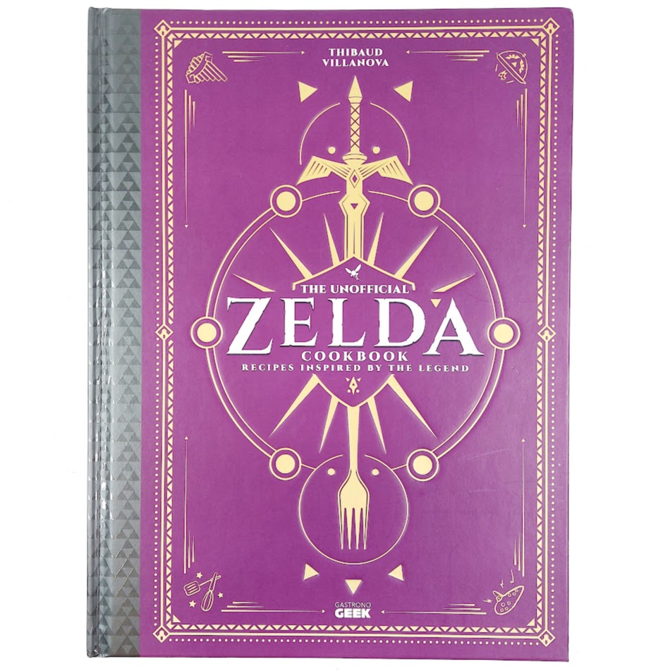 Thibaud Villanova: The Unofficial Zelda Cookbook