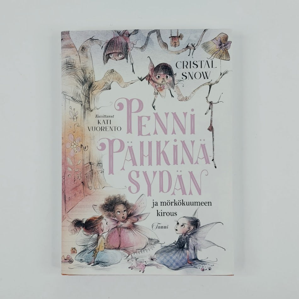 Cristal Snow: Penni Pähkinäsydän ja mörkökuumeen kirous