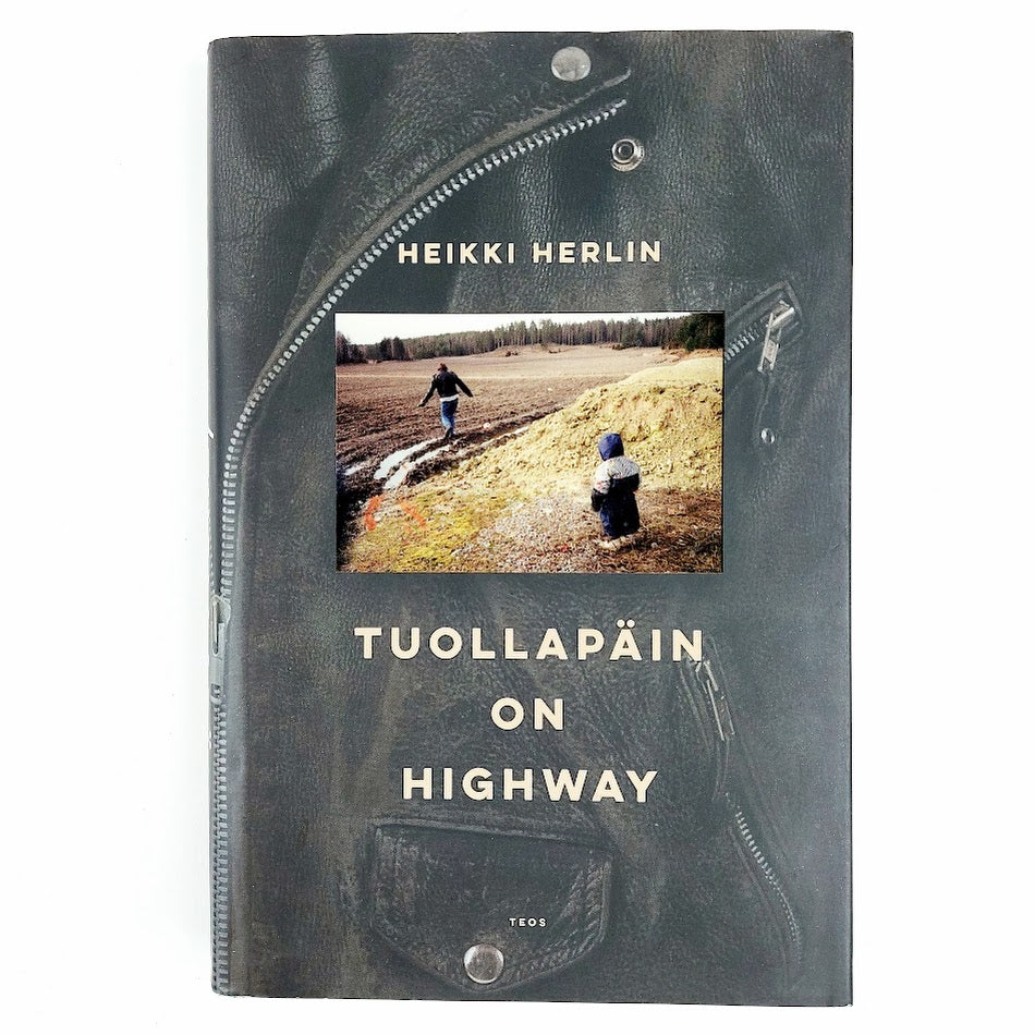 Heikki Herlin: Tuollapäin on Highway