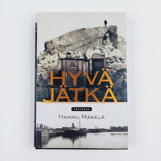 Hannu Mäkelä Hyvä Jätkä