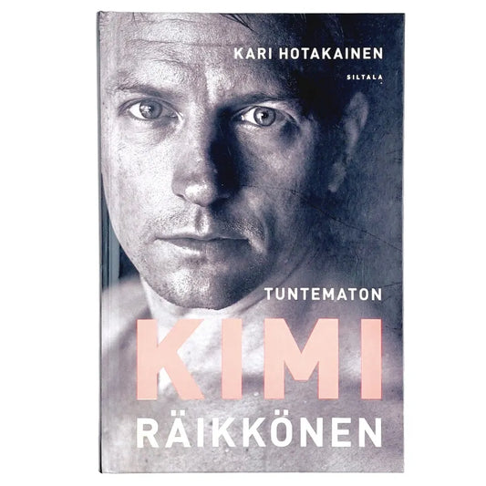Kirja Kari Hotakainen Tuntematon Kimi Räikkönen