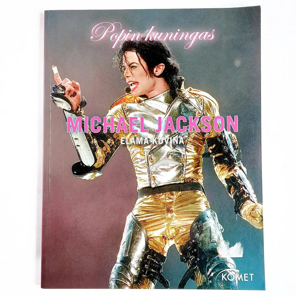 Kirja Popin kuningas Michael Jackson elämä kuvina