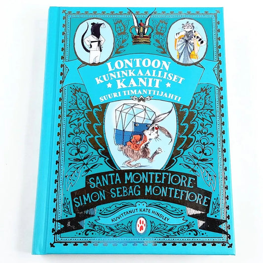 Kirja Santa ja Simon Montefiore Lontoon Kuninkaalliset Kanit Suuri timanttijahti