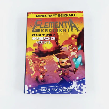Kirja Sean Fay Wolfe Elementia kronikat : kirja 3, osa 2 : herobrinen viesti