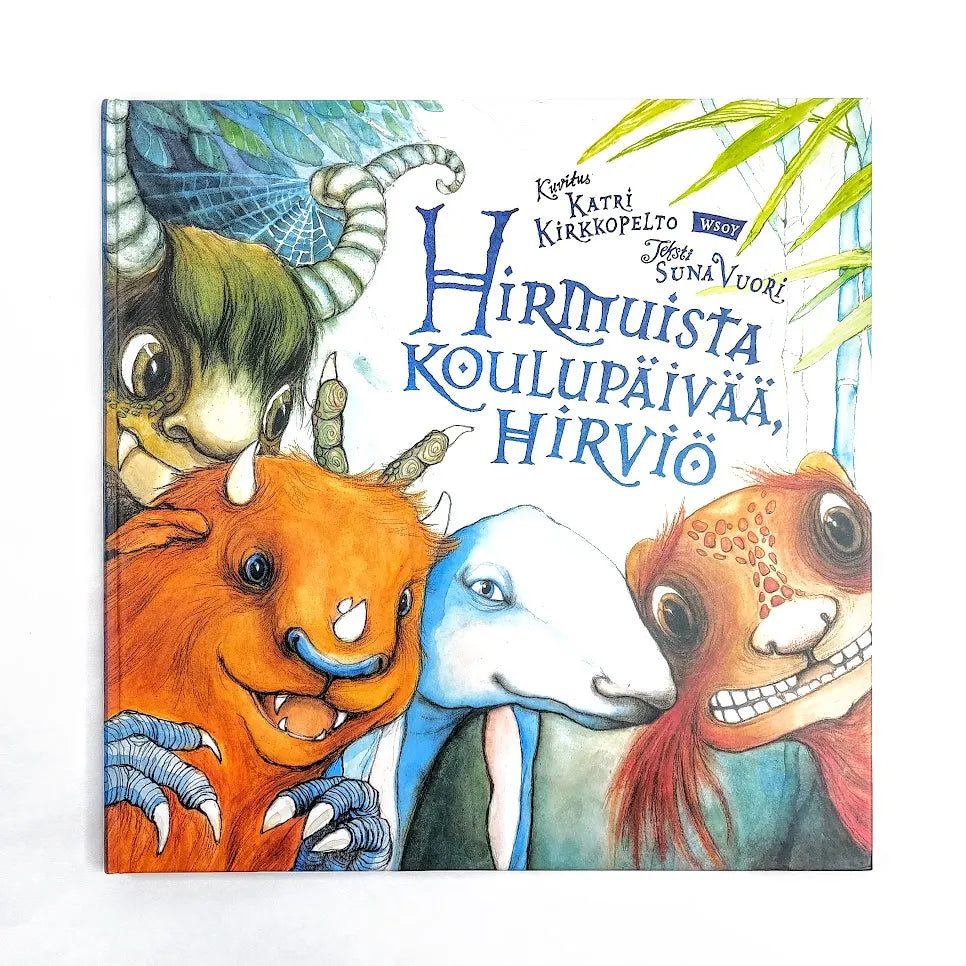 Kirja Suna Vuori Hirmuista koulupäivää, hirviö