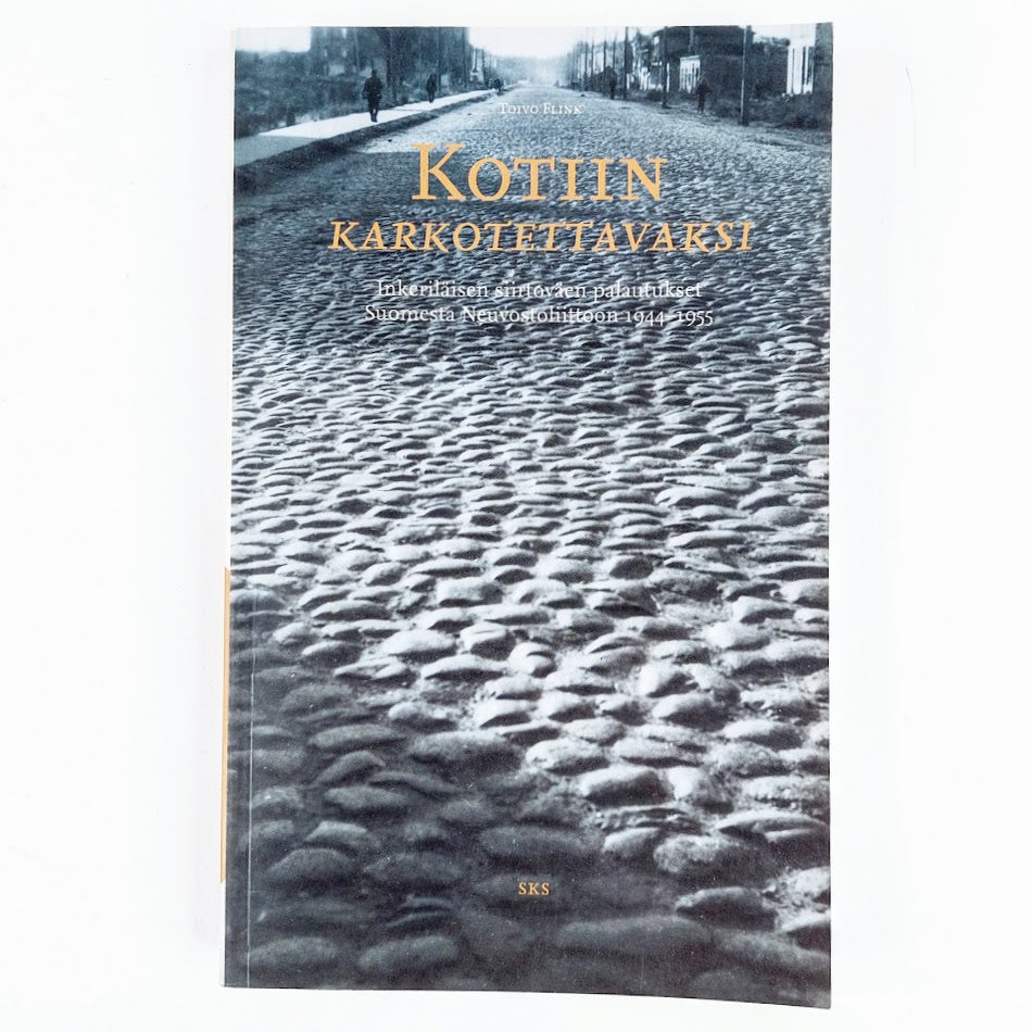 Toivo Flink: Kotiin Karkotettavaksi